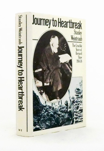 Journey to Heartbreak: The Crucible Years of Bernard Shaw 1914-1918