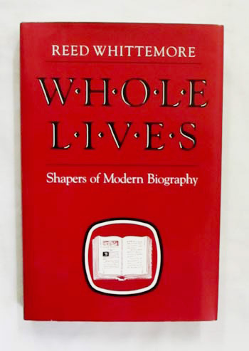Whole Lives: Shapers of Modern Biography