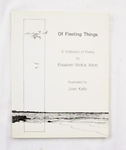 Of Fleeting Things. A Collection of Poetry