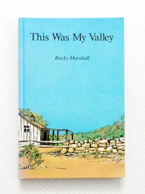Image for This Was My Valley (Signed and Inscribed by Author) This Was My Valley (Signed and Inscribed by Author)