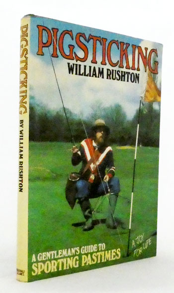 Pigsticking. A Gentleman's Guide to Sporting Pastimes