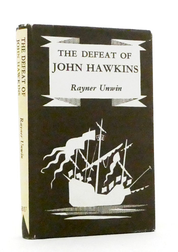 The Defeat of John Hawkins. A Biography of His Third Slaving Voyage