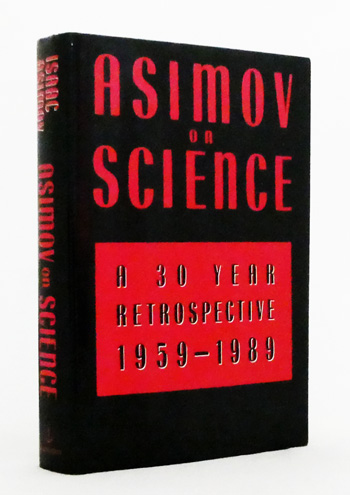 Image for Asimov on Science A 30 Year Retrospective 1959-1989 Asimov on Science A 30 Year Retrospective 1959-1989