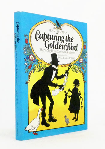 Image for Capturing The Golden Bird : The Young Hans Christian Andersen Capturing The Golden Bird : The Young Hans Christian Andersen