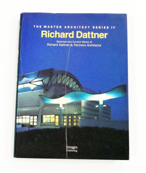 Image for Richard Dattner Selected and Current Works of Richard Dattner & Partners Architects Richard Dattner Selected and Current Works of Richard Dattner & Partners Architects