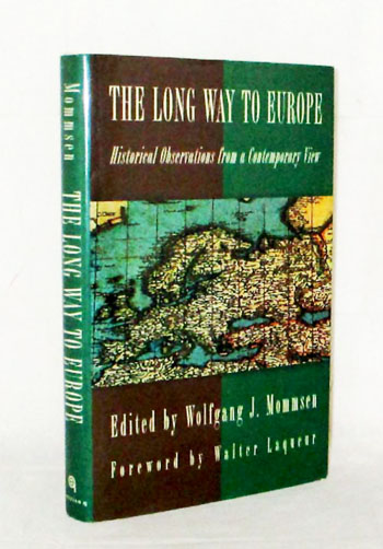 The Long Way to Europe : Historical Observations from a Contemporary View.