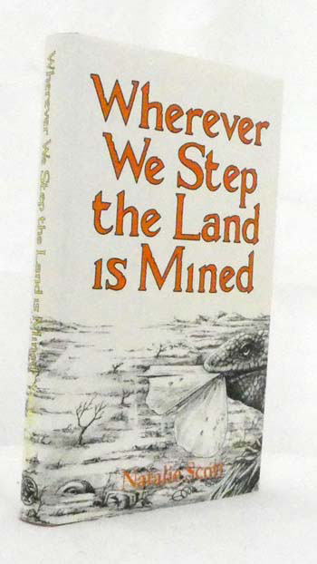 Image for Wherever We Step The Land Is Mined Wherever We Step The Land Is Mined