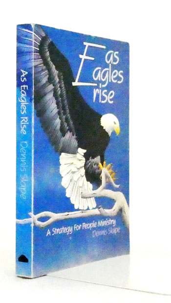As Eagles Rise A Strategy for People Ministry