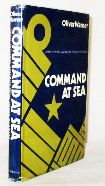 Command at Sea. Great Fighting Admirals from Hawke to Nimitz.