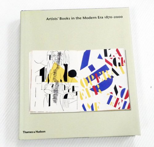 Artists' Books in the Modern Era 1870 - 2000. The Reva and David Logan Collection