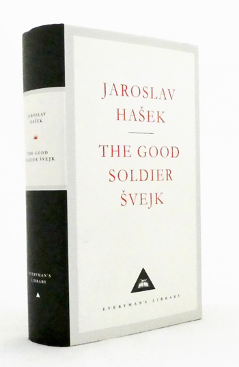 The Good Soldier Svejk and his Fortunes in the World War (Everyman's Library Series)