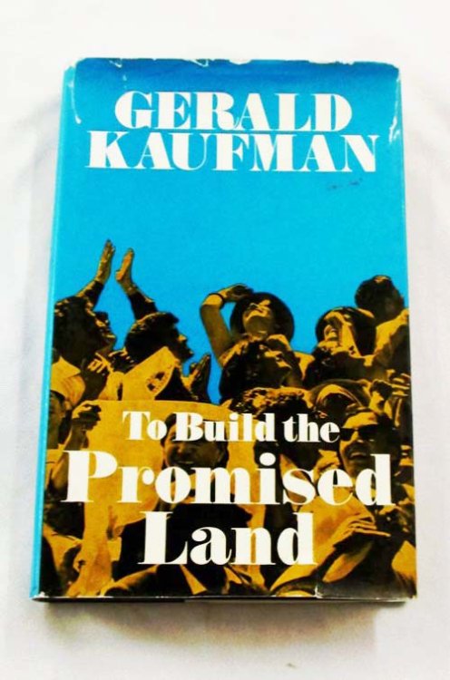 To Build the Promised Land