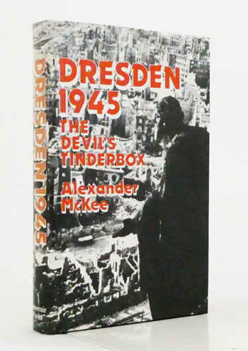 Dresden 1945. The Devil's Tinderbox