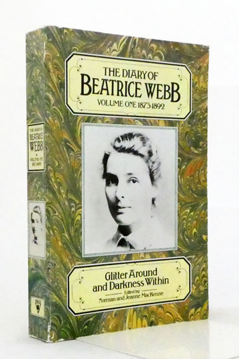 Image for The Diary of Beatrice Webb Volume One 1873-1892 Glitter Around and Darkness Within The Diary of Beatrice Webb Volume One 1873-1892 Glitter Around and Darkness Within