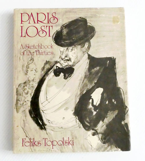 Image for Paris Lost. A Sketchbook of the Thirties Paris Lost. A Sketchbook of the Thirties