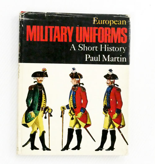 European Military Uniforms: A Short History