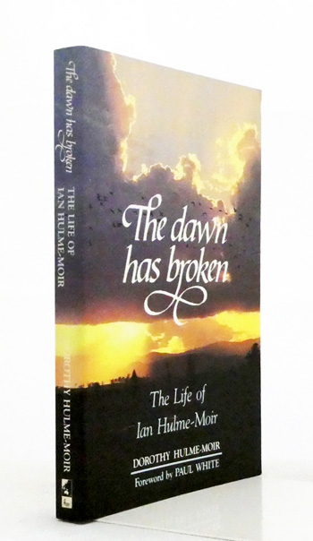 Image for The Dawn Has Broken. The Life of Ian Hulme-Moir The Dawn Has Broken. The Life of Ian Hulme-Moir