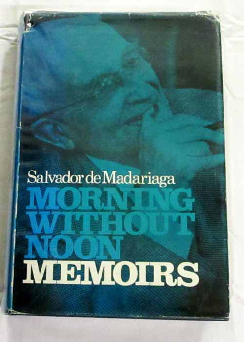 Image for Morning without Noon - Memoirs Morning without Noon - Memoirs