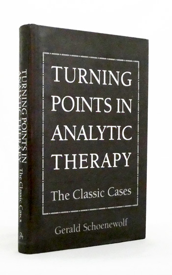 Image for Turning Points in Analytic Therapy : The Classic Cases Turning Points in Analytic Therapy : The Classic Cases