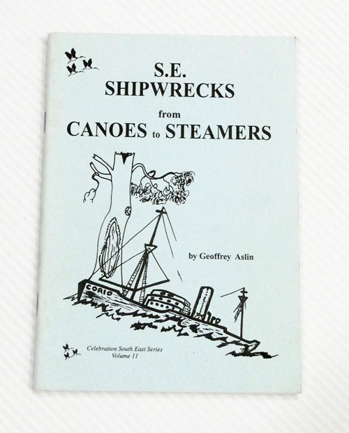 S.E. Shipwrecks from Canoes to Steamers