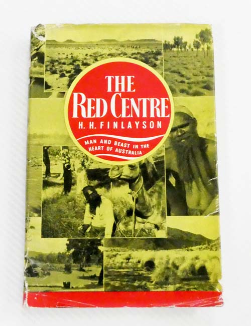The Red Centre: Man and Beast in the Heart of Australia
