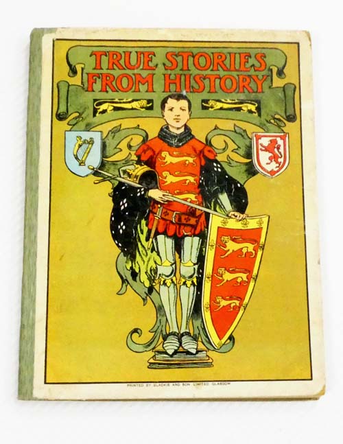 True Stories From History Retold for Little Folk