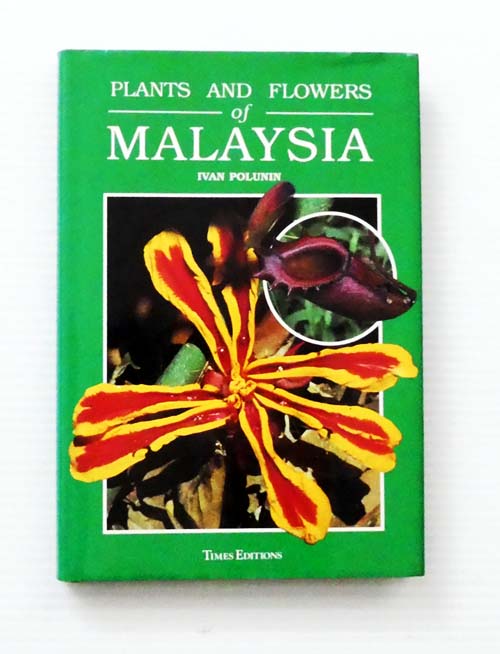Plants and Flowers of Malaysia