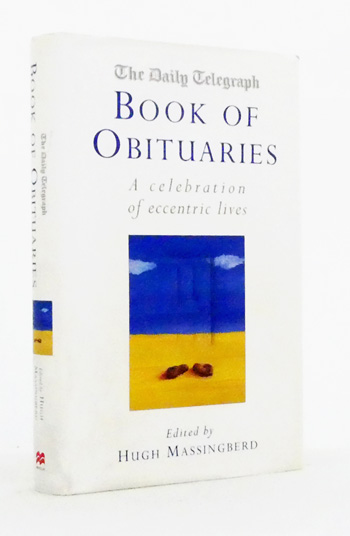 The Daily Telegraph Book Of Obituaries : A Celebration of Eccentric Lives