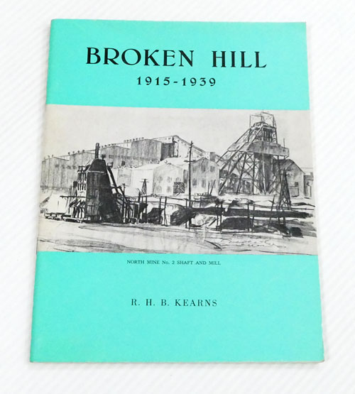 Broken Hill Volume 3 1915-1939 New Horizons