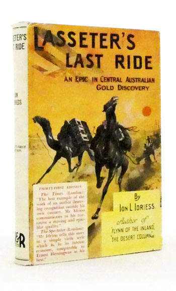 Lasseter's Last Ride: An Epic of Central Australian Gold Discovery