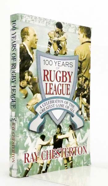 100 Years of Rugby League: A Celebration of the Greatest Game of All