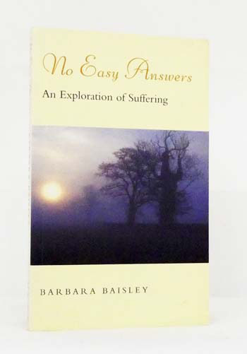 No Easy Answers: An Exploration of Suffering (Inscribed by Author)