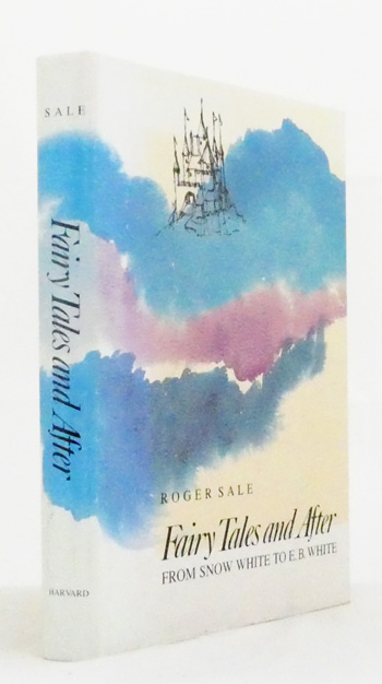 Fairy Tales and After From Snow White to E. B. White