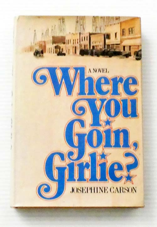 Image for Where You Goin Girlie Where You Goin Girlie