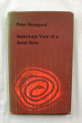 Snake's-eye View of a Serial Story