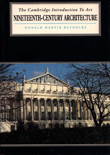 Image for Nineteenth-Century Architecture (The Cambridge Introduction to Art) Nineteenth-Century Architecture (The Cambridge Introduction to Art)