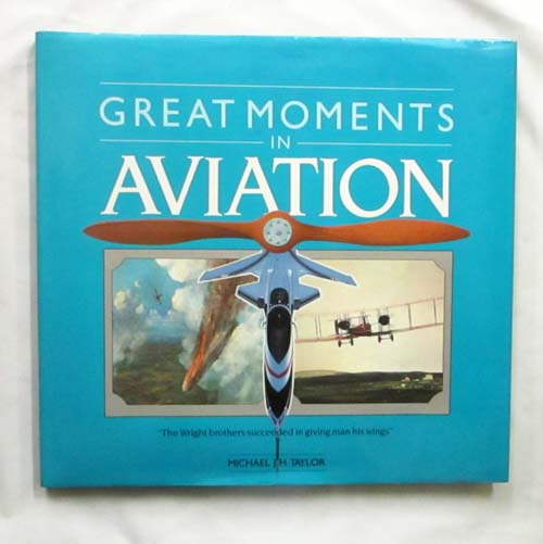 Image for Great Moments in Aviation Great Moments in Aviation