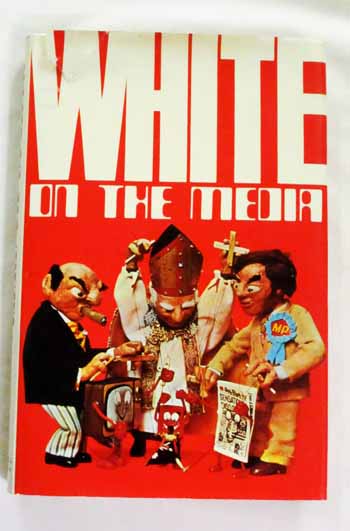 White on the Media