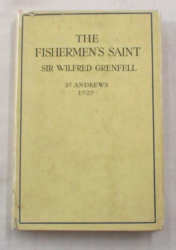 The Fisherman's Saint. Rectorial Address Delivered At St. Andrews University November 1929