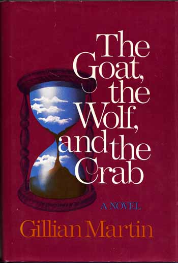 The Goat, the Wolf, and the Crab: A Novel
