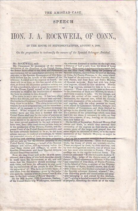 The Amistad Case; : Speech of Hon. J. A. Rockwell, of Conn. in the House of Representatives, August 8, 1848, on the Proposition to Indemnify the Owners of the Spanish Schooner Amistad
