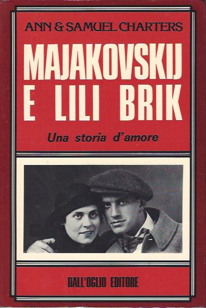 Majakovskij E Lili Brik : Una Storia d'Amore