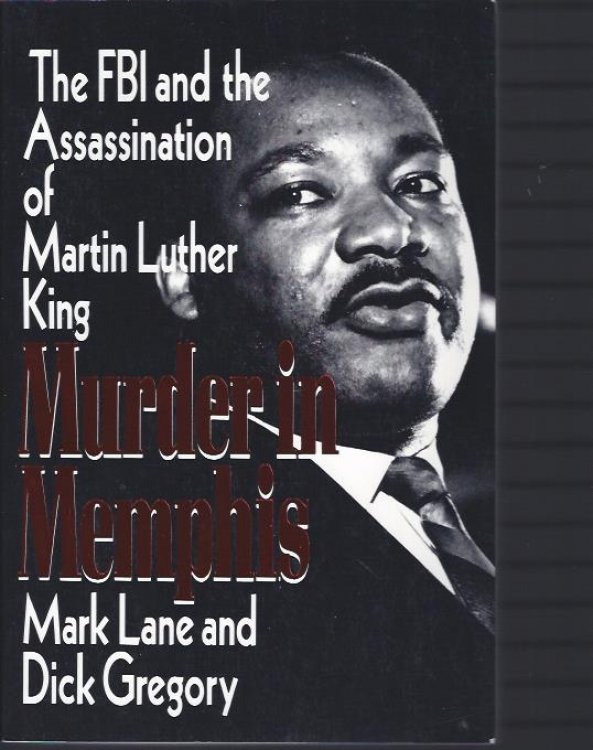Murder in Memphis; : The FBI and the Assassination of Martin Luther King