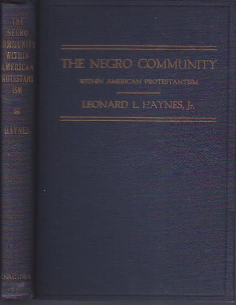 Image for The Negro Community Within American Protestantism, 1619-1844 The Negro Community Within American Protestantism, 1619-1844