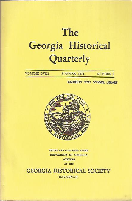 Image for The Georgia Historical Quarterly Summer, 1974 The Georgia Historical Quarterly Summer, 1974