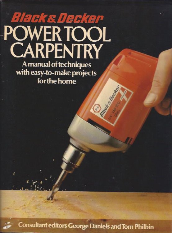 Image for Black and Decker Power Tool Carpentry : A Manual of Techniques with Easy-To-Make Projects for the Home Black and Decker Power Tool Carpentry : A Manual of Techniques with Easy-To-Make Projects for the Home