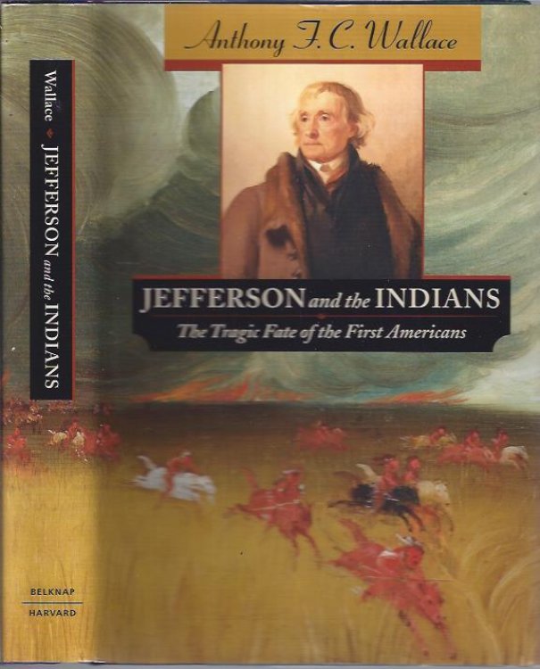 Image for Jefferson and the Indians: The Tragic Fate of the First Americans Jefferson and the Indians: The Tragic Fate of the First Americans