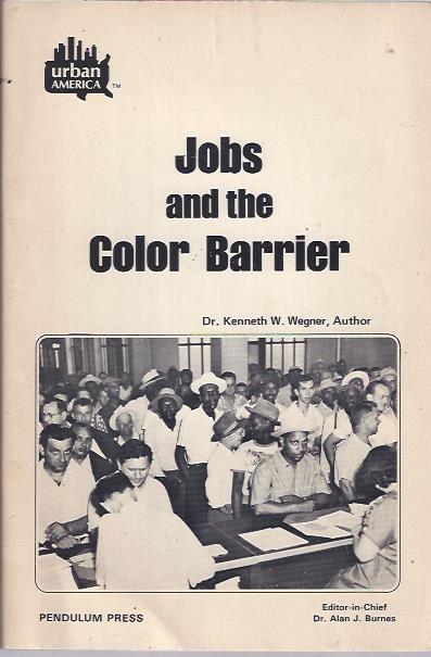 Image for Jobs and the Color Barrier Jobs and the Color Barrier