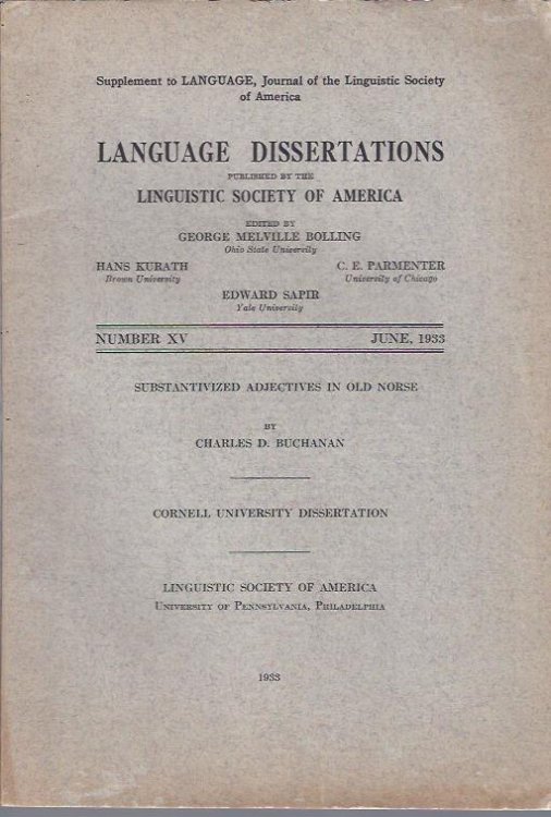 Image for Language Dissertations, June, 1933 : Substantivized Adjectives in Old Norse by Charles D. Buchanan Language Dissertations, June, 1933 : Substantivized Adjectives in Old Norse by Charles D. Buchanan