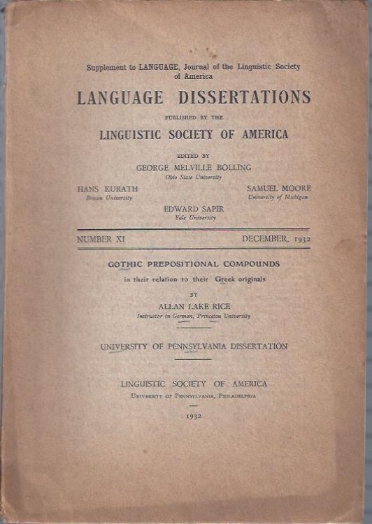 Image for Language Dissertations, December, 1932 : Gothic Prepositional Compounds by Allan Lake Rice Language Dissertations, December, 1932 : Gothic Prepositional Compounds by Allan Lake Rice
